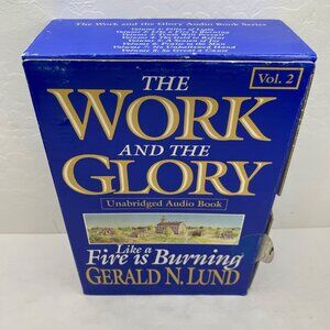 Work And The Glory Vol 2 Like A Fire Is Burning Gerald N Lund Unabridged Audio